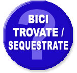 Bici Trovate / Sequestrate